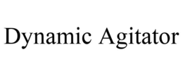 DYNAMIC AGITATOR trademark