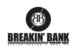 BB BREAKIN' BANK RECORDS MAKING DREAMS A REALTITY trademark