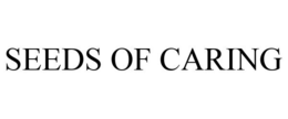 SEEDS OF CARING trademark