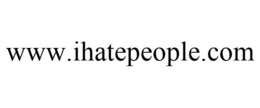 WWW.IHATEPEOPLE.COM trademark