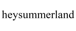 HEYSUMMERLAND trademark
