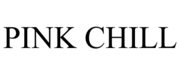 PINK CHILL trademark