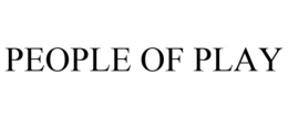 PEOPLE OF PLAY trademark