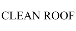 CLEAN ROOF trademark