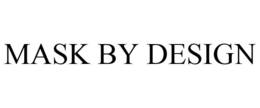 MASK BY DESIGN trademark