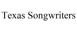 TEXAS SONGWRITERS trademark
