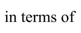 IN TERMS OF trademark
