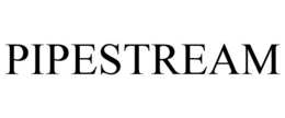 PIPESTREAM trademark
