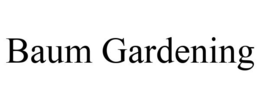 BAUM GARDENING trademark