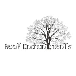 ROOT ENCHANTMENTS trademark