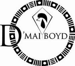 D'MAI BOYD trademark