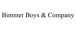BIMMER BOYS & COMPANY trademark