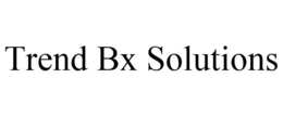 TREND BX SOLUTIONS trademark