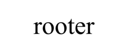 ROOTER trademark
