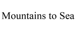 MOUNTAINS TO SEA trademark
