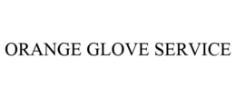 ORANGE GLOVE SERVICE trademark