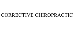 CORRECTIVE CHIROPRACTIC trademark