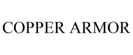 COPPER ARMOR trademark