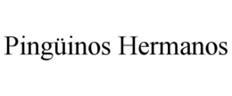 PINGÜINOS HERMANOS trademark