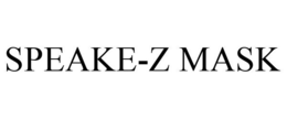 SPEAKE-Z MASK trademark