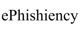 EPHISHIENCY trademark
