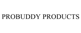 PROBUDDY PRODUCTS trademark