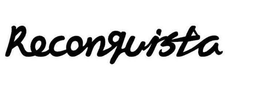RECONQUISTA trademark