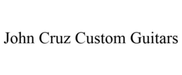 JOHN CRUZ CUSTOM GUITARS trademark