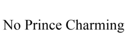 NO PRINCE CHARMING trademark