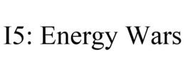 I5: ENERGY WARS trademark