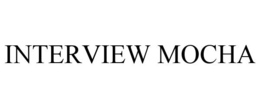 INTERVIEW MOCHA trademark