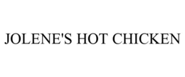 JOLENE'S HOT CHICKEN trademark