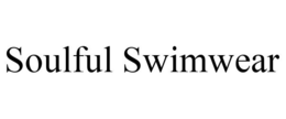 SOULFUL SWIMWEAR trademark