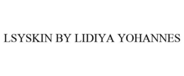LSYSKIN BY LIDIYA YOHANNES trademark