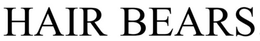 HAIR BEARS trademark