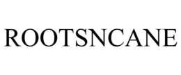 ROOTSNCANE trademark