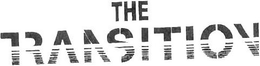 THE TRANSITION trademark