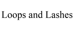 LOOPS AND LASHES trademark