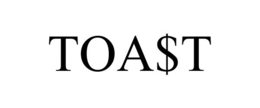 TOA$T trademark