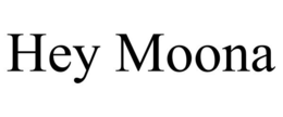 HEY MOONA trademark