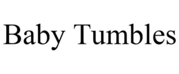 BABY TUMBLES trademark