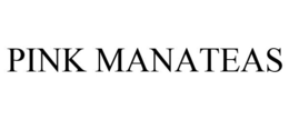 PINK MANATEAS trademark