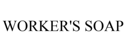 WORKER'S SOAP trademark