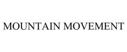 MOUNTAIN MOVEMENT trademark