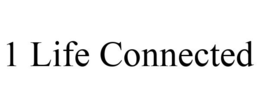 1 LIFE CONNECTED trademark