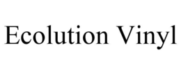 ECOLUTION VINYL trademark