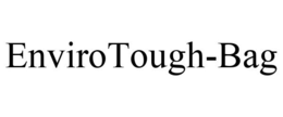 ENVIROTOUGH-BAG trademark