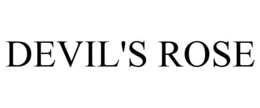 DEVIL'S ROSE trademark