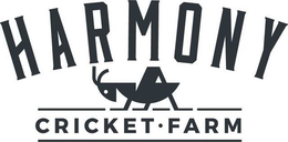HARMONY CRICKET FARM trademark
