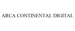 ARCA CONTINENTAL DIGITAL trademark